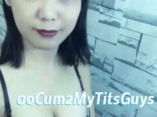 0oCum2MyTitsGuys