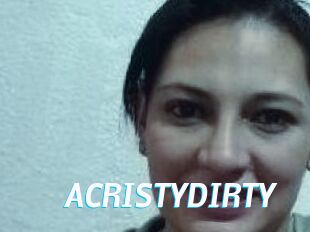 ACRISTYDIRTY