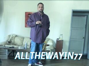 ALLTHEWAYIN77