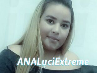 ANALuciExtreme