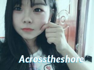 Acrosstheshore