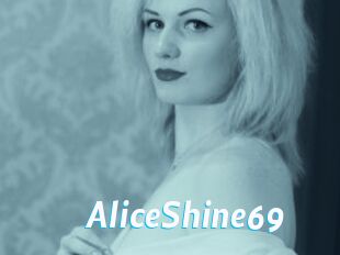 AliceShine69