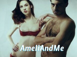 AmeliAndMe