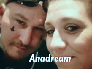 Anadream
