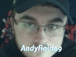 AndyRoid69