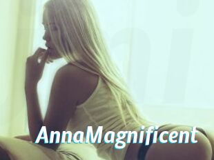 AnnaMagnificent