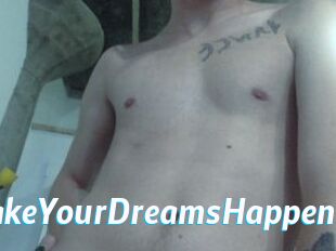 AnythingToMakeYourDreamsHappen