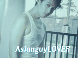AsianguyLOVER