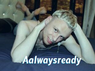 Aalwaysready