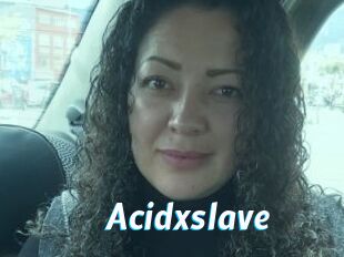 Acidxslave