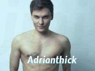 Adrianthick