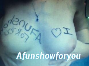 Afunshowforyou