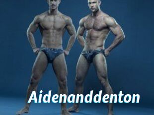 Aidenanddenton