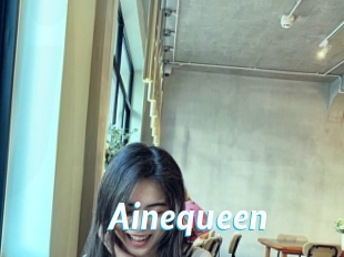 Ainequeen