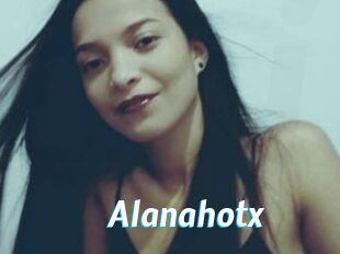 Alanahotx