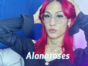 Alanaroses