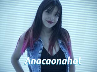 Anacaonahot