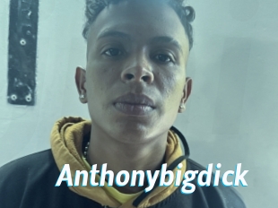 Anthonybigdick