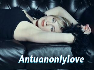 Antuanonlylove