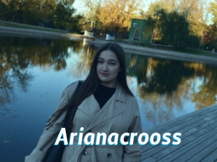 Arianacrooss