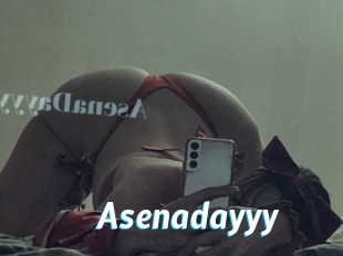 Asenadayyy