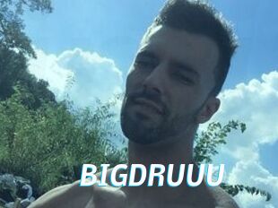BIGDRUUU