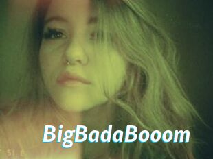 BigBadaBooom