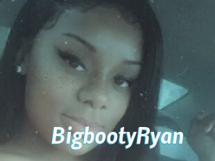 BigbootyRyan