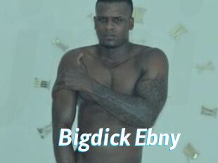 Bigdick_Ebny