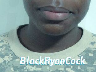 BlackRyanCock