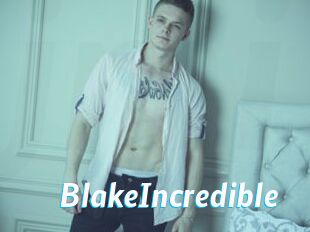 BlakeIncredible