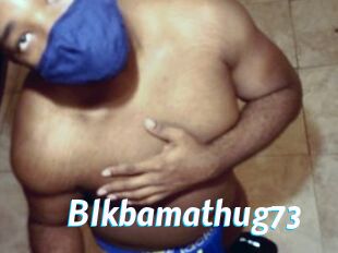 Blkbamathug73