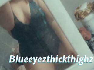 Blueeyezthickthighz