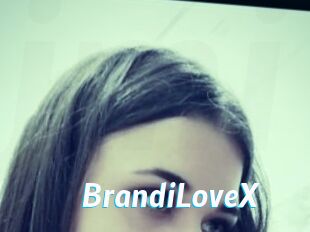 BrandiLoveX