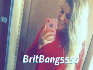 BritBang5555