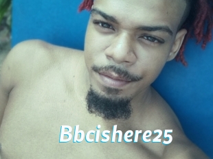 Bbcishere25