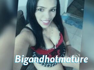 Bigandhotmature