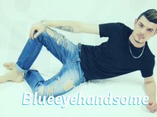 Blueeyehandsome