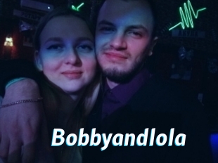 Bobbyandlola