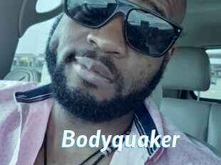 Bodyquaker