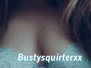 Bustysquirterxx