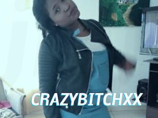 CRAZYBITCHXX