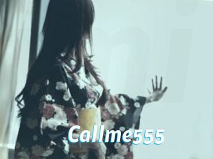 Callme555