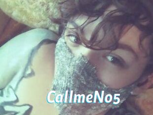 CallmeNo5
