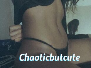 Chaoticbutcute