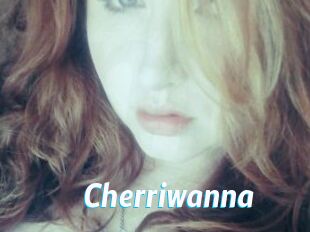 Cherriwanna