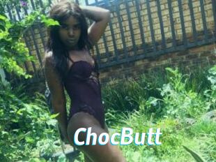 ChocButt