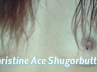 Christine_Ace_Shugarbutt