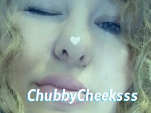 ChubbyCheeksss
