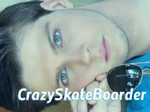 CrazySkateBoarder